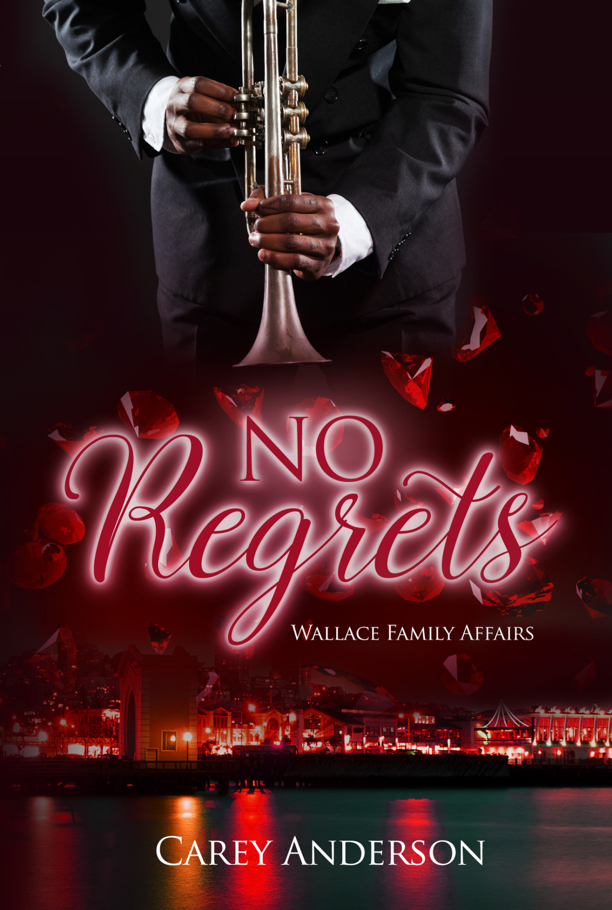 Wallace Family Affairs Volume V No Regrets Carey Anderson