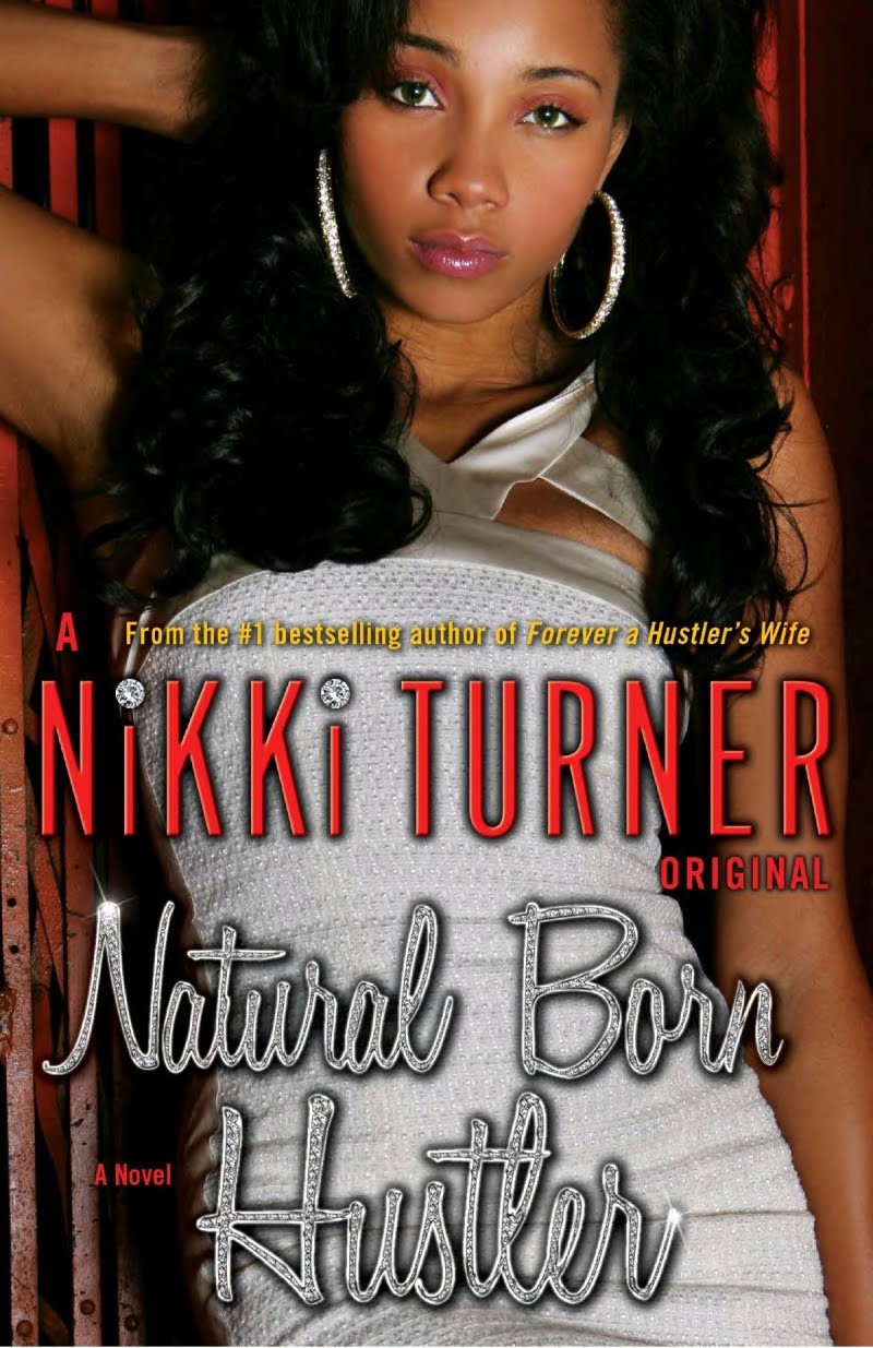 Natural Born Hustler Nikki Turner
