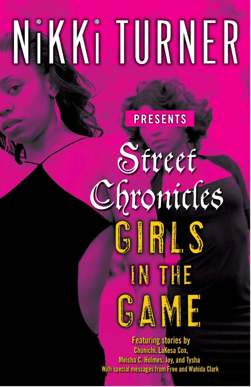 Street Chronicles Girls In The Game Nikki Turner