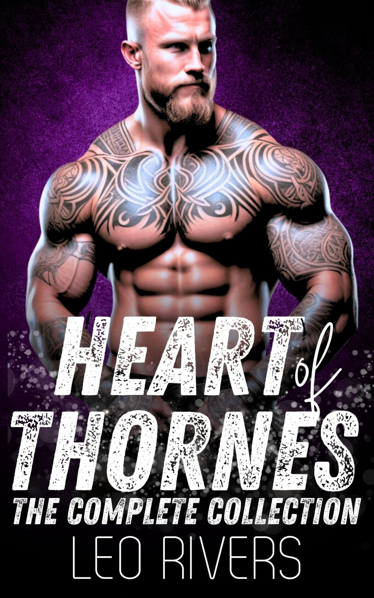 Heart Of Thornes The Complete Collection Leo Rivers