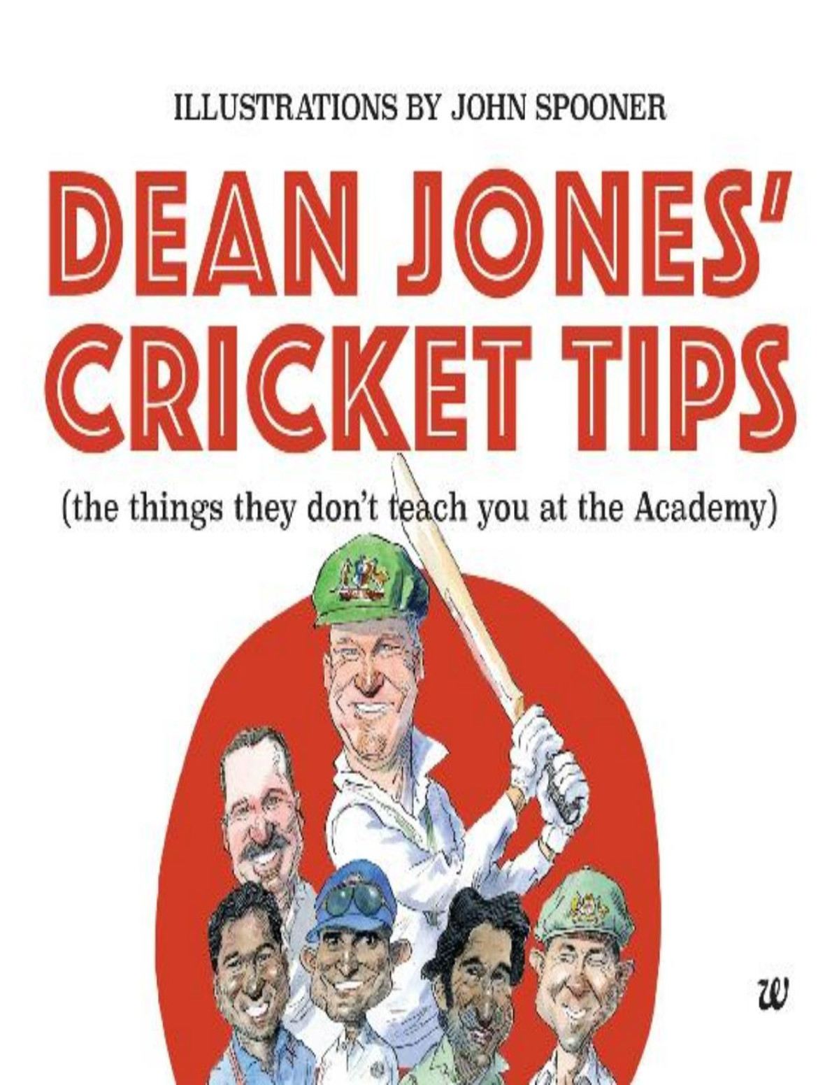 Dean Jones Cricket Tips The Things They Dont Teach You At The Academy Dean Jones
