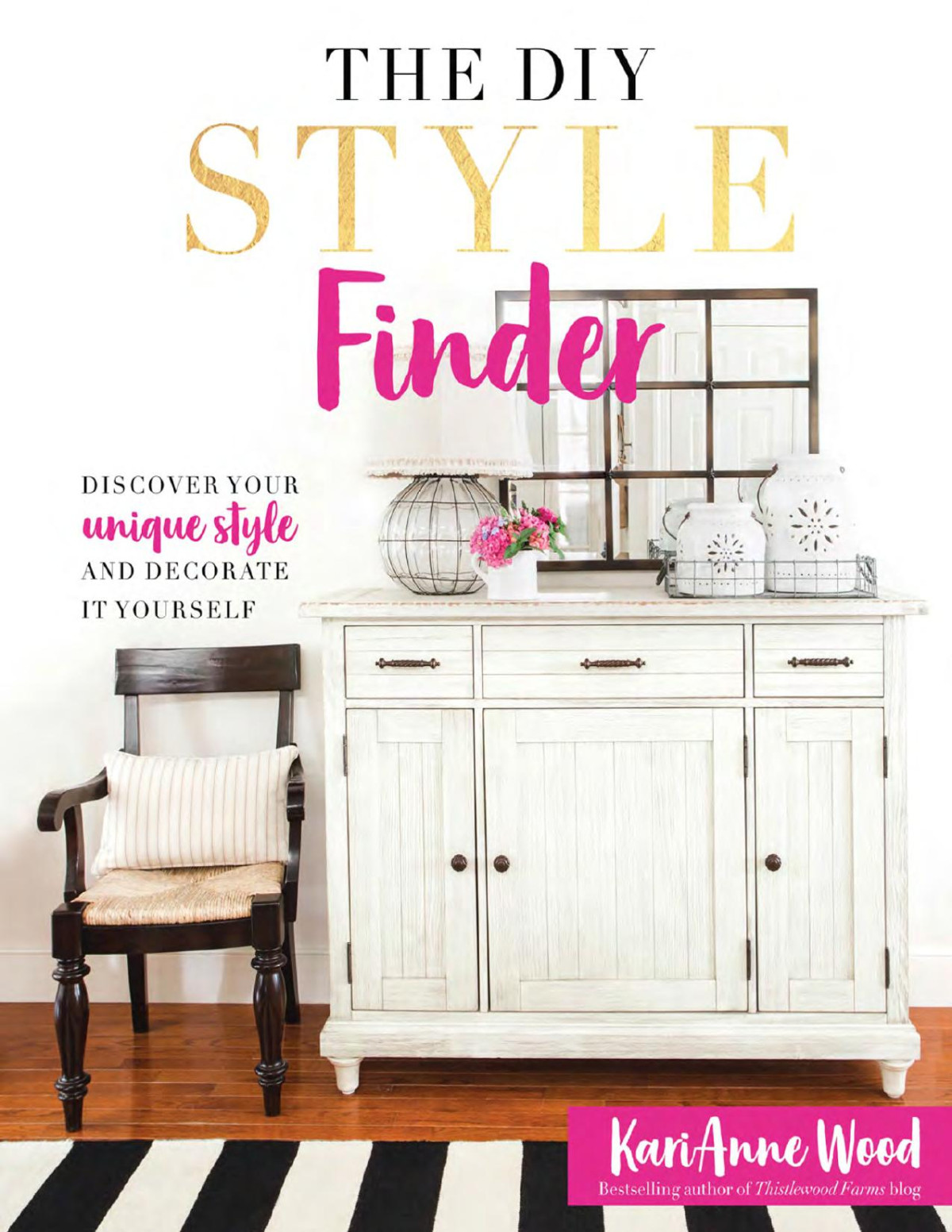 The Diy Style Finder Discover Your Unique Style And Decorate It Yourself Karianne Wood
