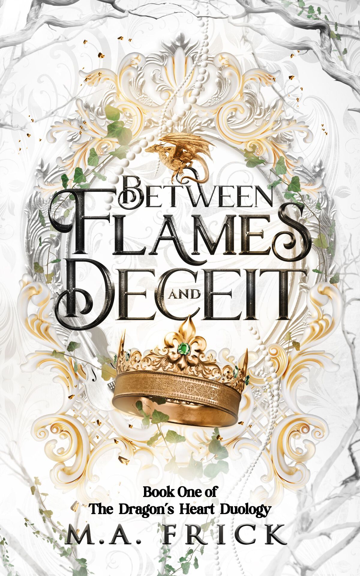 Between Flames And Deceit M A Frick