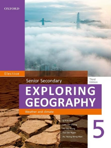 Senior Secondary Exploring Geography Elective Book 5 Weather And Climate 2024 Rma 3rd Edition Ip Kim Wai