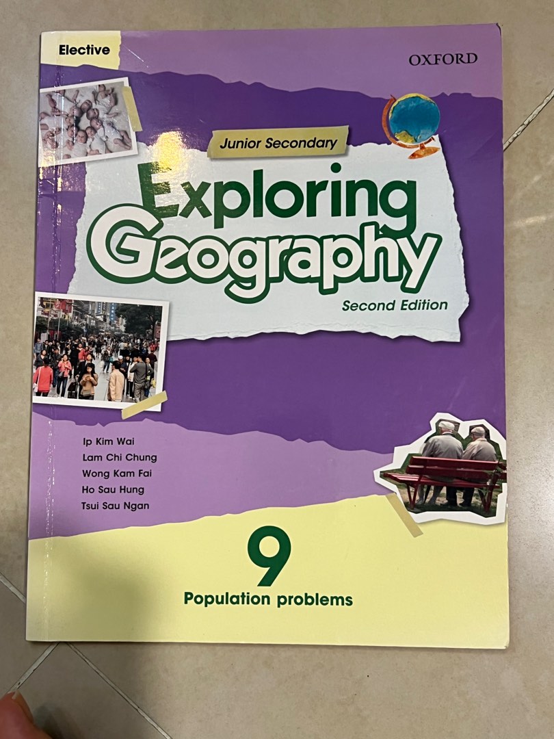 Junior Secondary Exploring Geography Workbook 9 Elective Population Problems 3rd Edition Ip Kim Wai