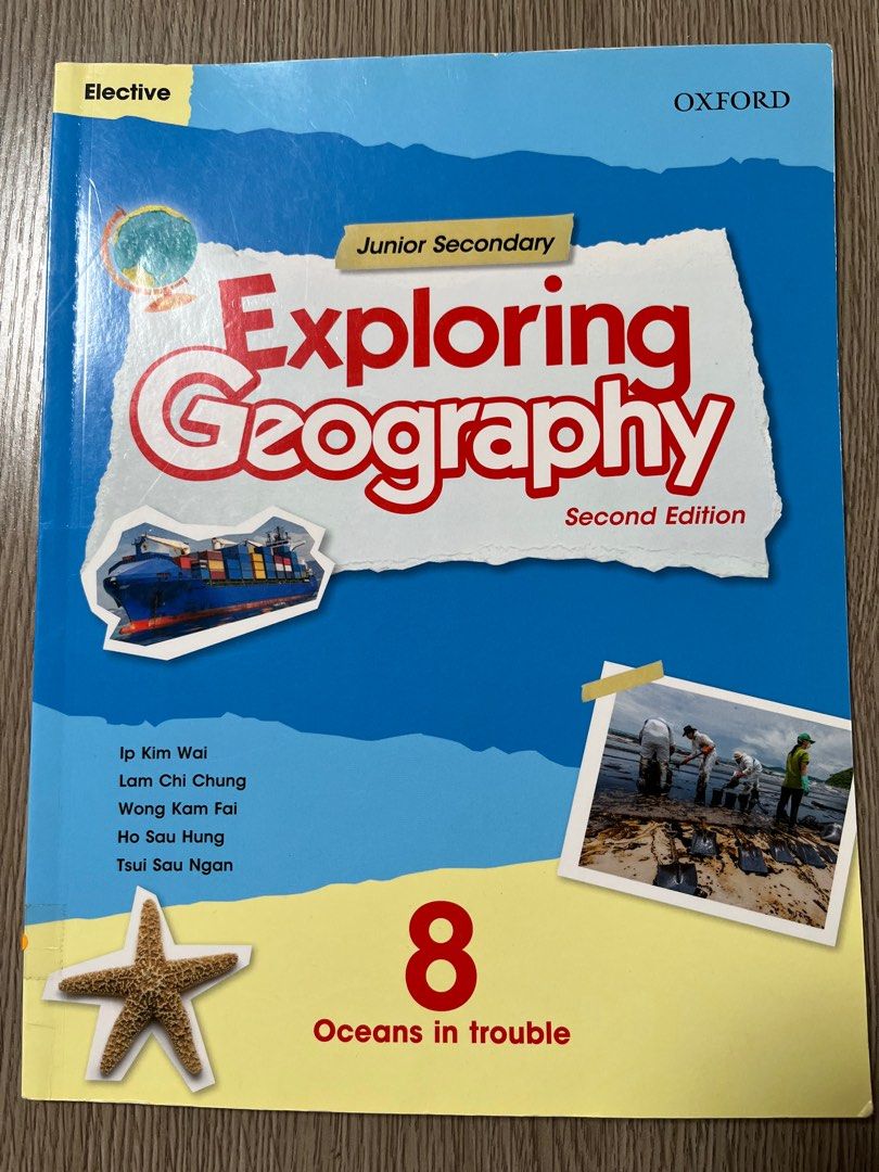 Junior Secondary Exploring Geography Workbook 8 Elective Oceans In Trouble 3rd Edition Ip Kim Wai