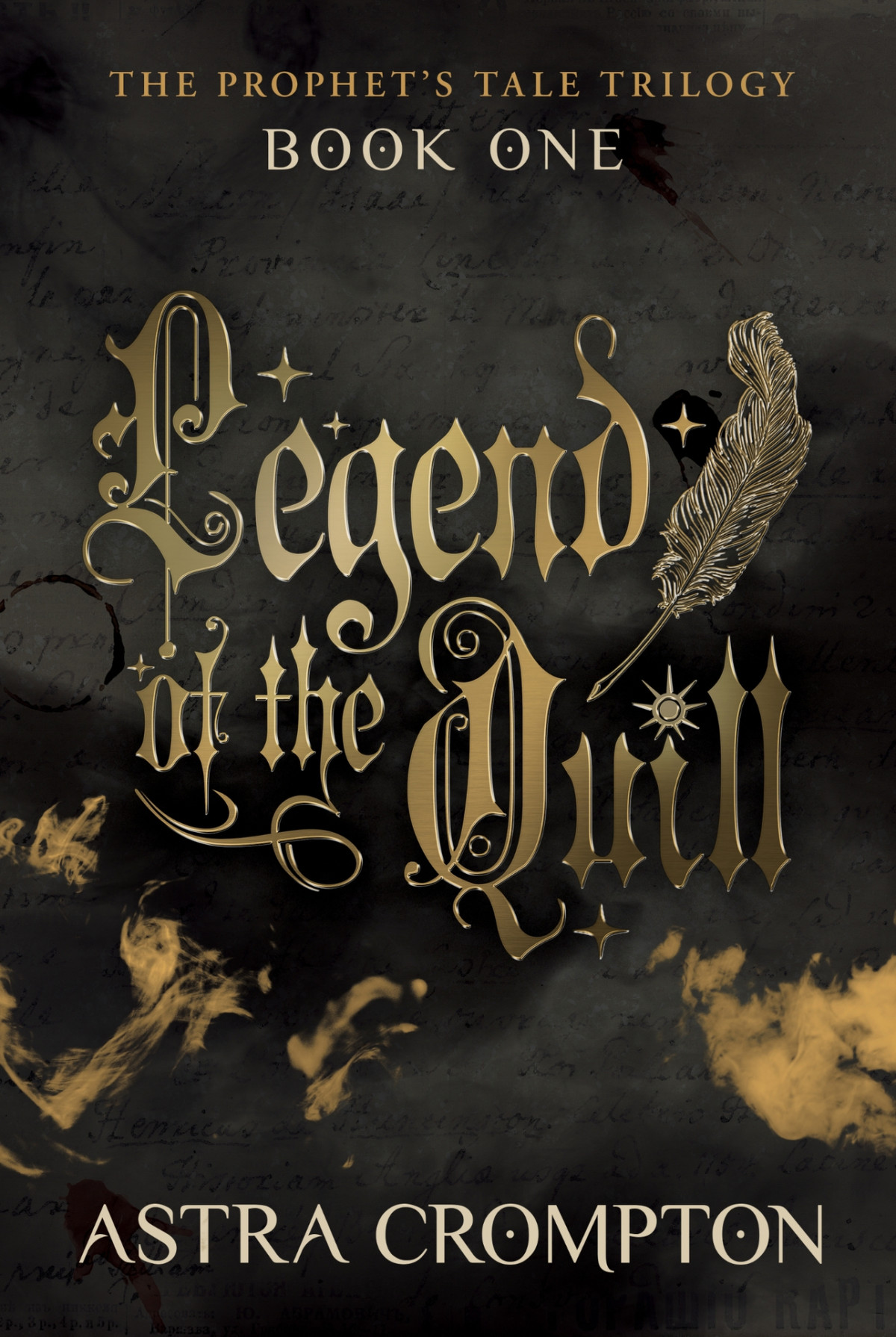 Legend Of The Quill Book One Of The Prophets Tale Astra Crompton