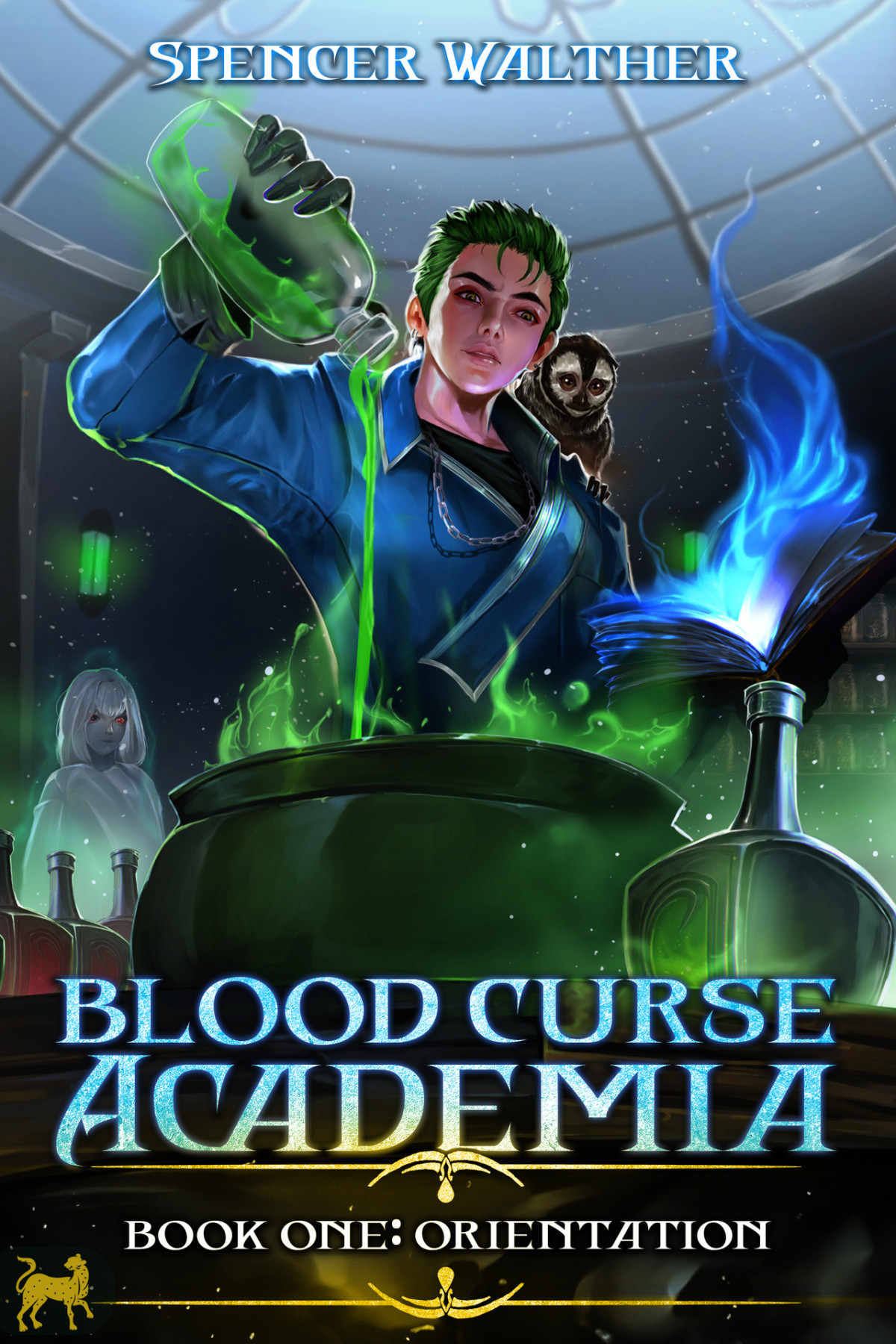 Orientation A Progression Fantasy Adventure Blood Curse Academia Book 1 Spencer Walther