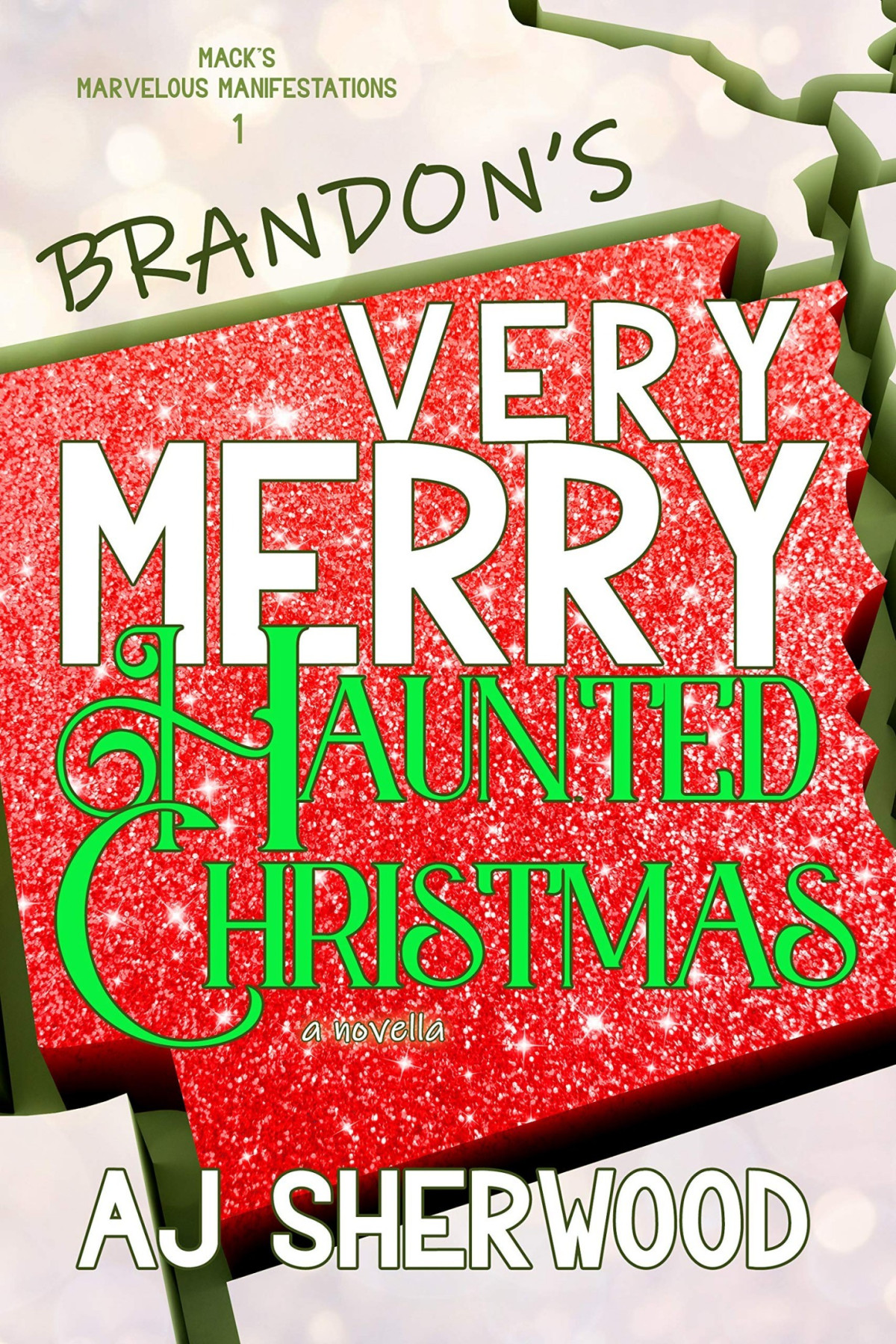 Brandons Very Merry Haunted Christmas Aj Sherwood