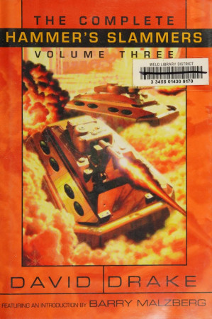 The Complete Hammers Slammers Volume Three 3 2006th Edition David Drake