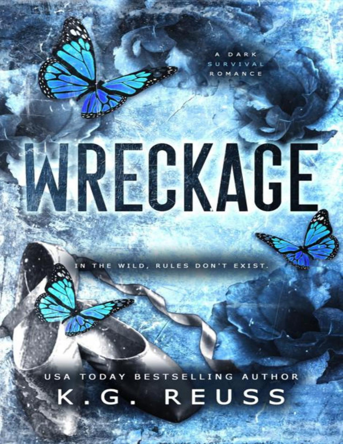 Wreckage A Dark Survival Romance Kg Reuss