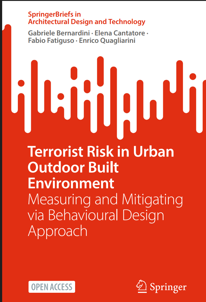 Terrorist Risk In Urban Outdoor Built Environment Firts Gabriele Bernardini Elena Cantatore Fabio Fatiguso Enrico Quagliarini