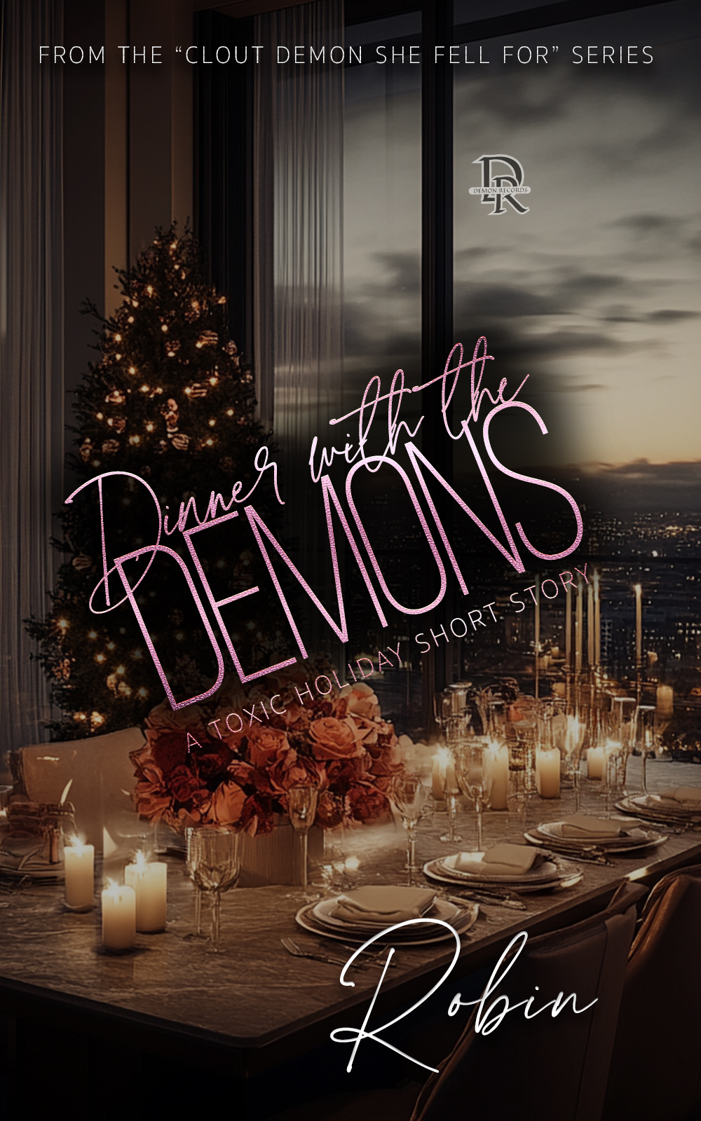Dinner With The Demons A Toxic Holiday Short Story Robin