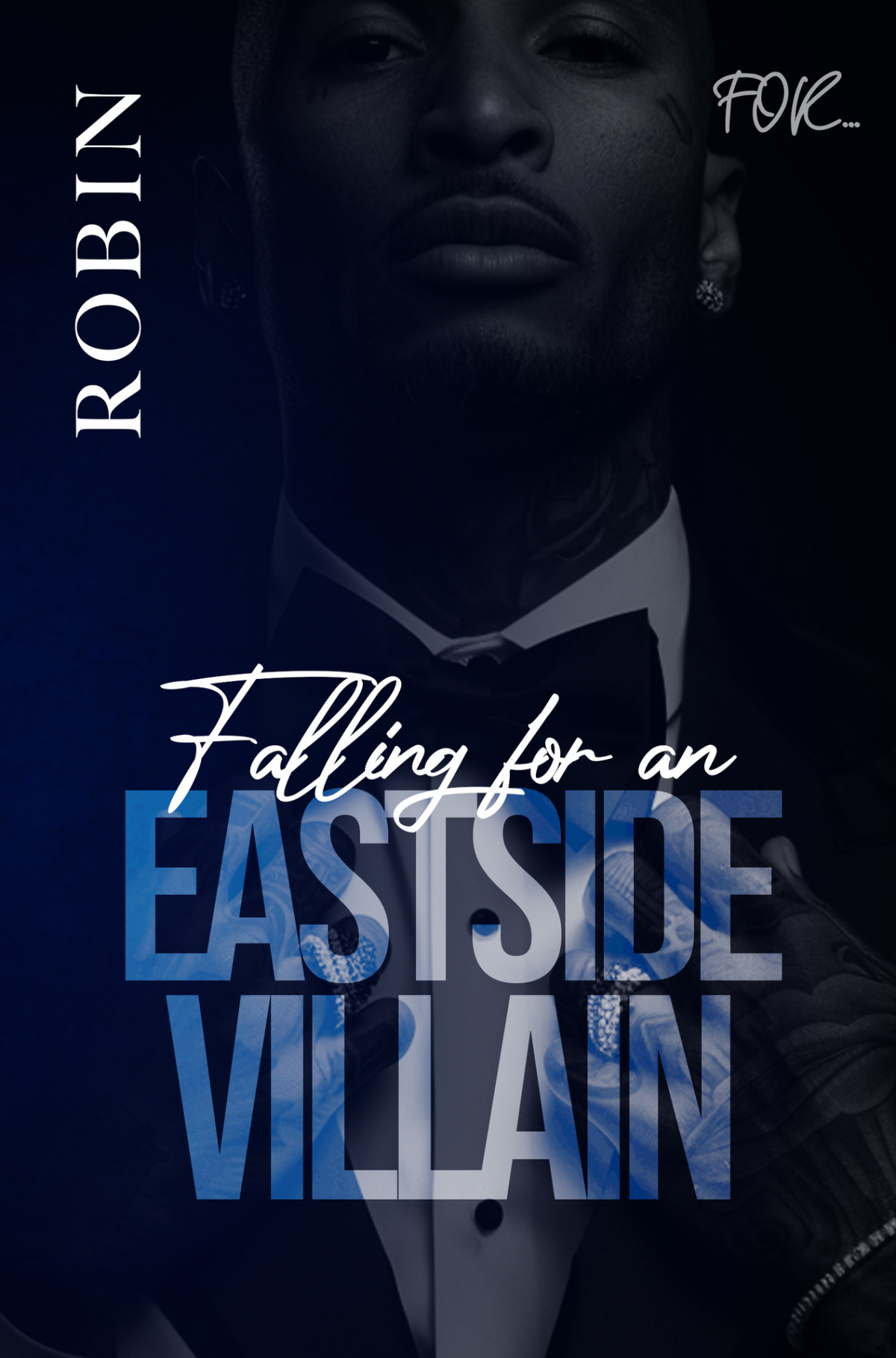 Falling For An Eastside Villain Robin