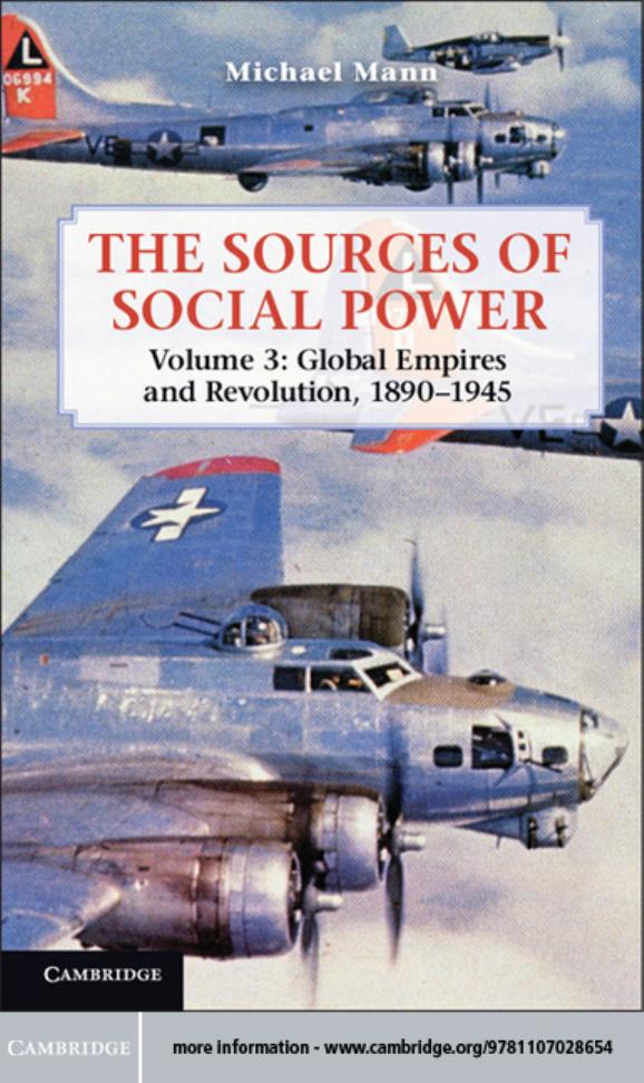 The Sources Of Social Power Volume 3 Global Empires And Revolution 18901945 Michael Mann