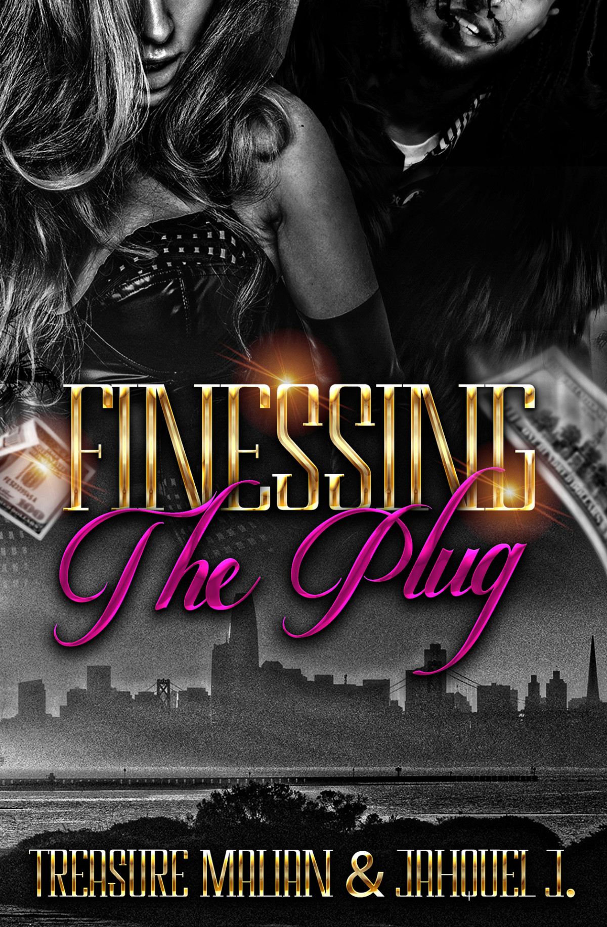 Finessing The Plug Malian Treasure Jahquel J