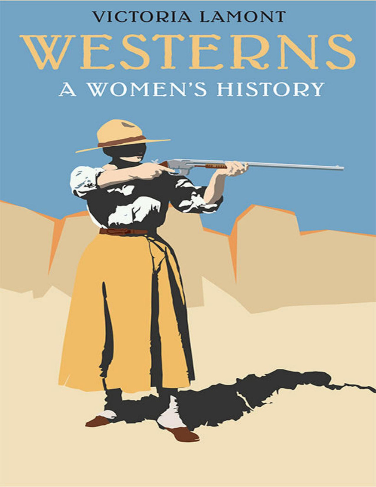 Westerns A Womens History Postwestern Horizons Victoria Lamont