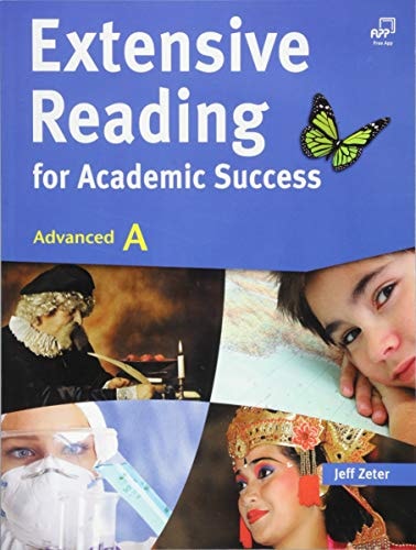 Extensive Reading For Academic Success Advanced A University Level Topics On Literature Geography Biology Communication And Anthropology Archaeology 1st Edition Jeff Zeter