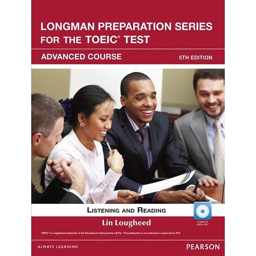 Longman Preparation Series For The Toeic Test Advanced Course 6th Edition 6th Edition Lin Lougheed