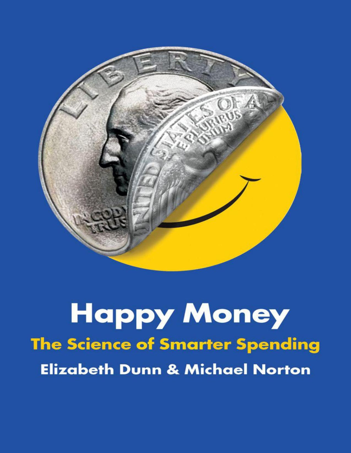 Happy Money Elizabeth Dunn Michael Norton