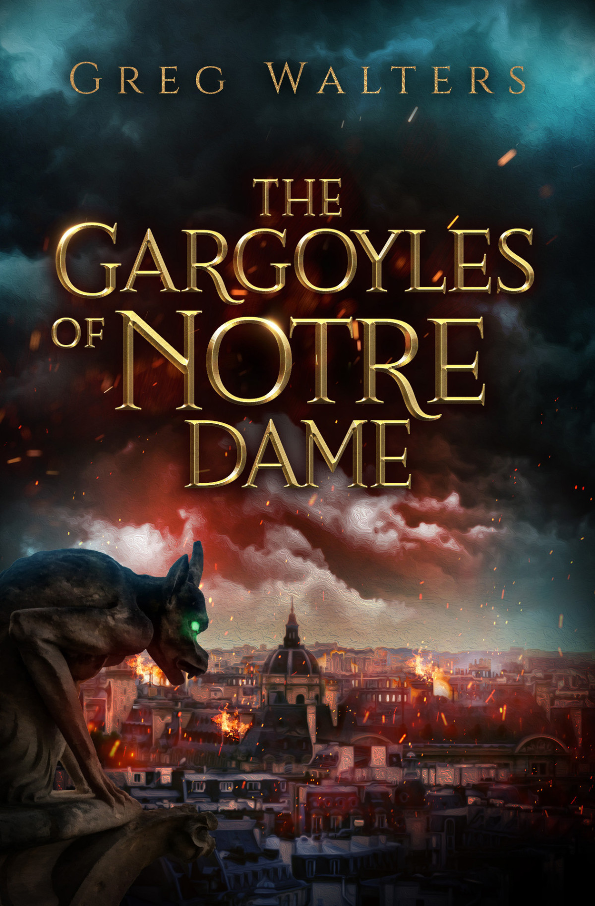 The Gargoyles Of Notre Dame Greg Walters