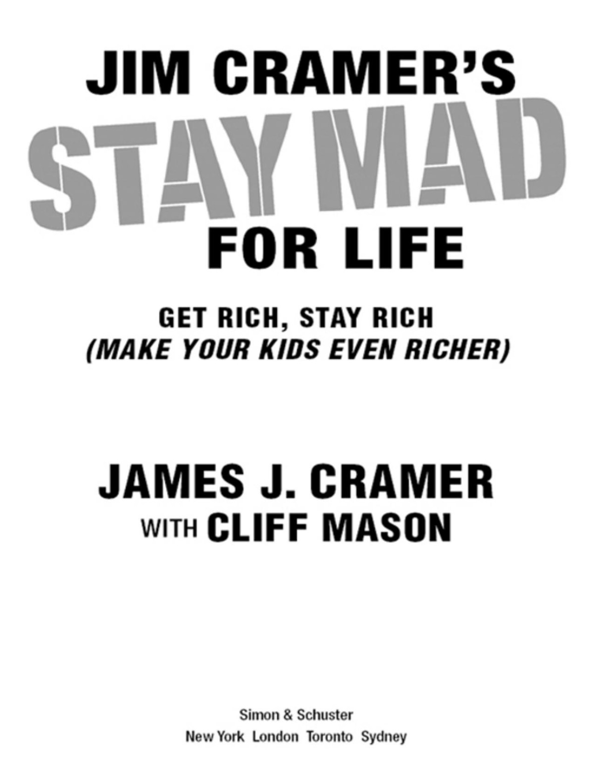 Jim Cramers Stay Mad For Life Reprint James J Cramer