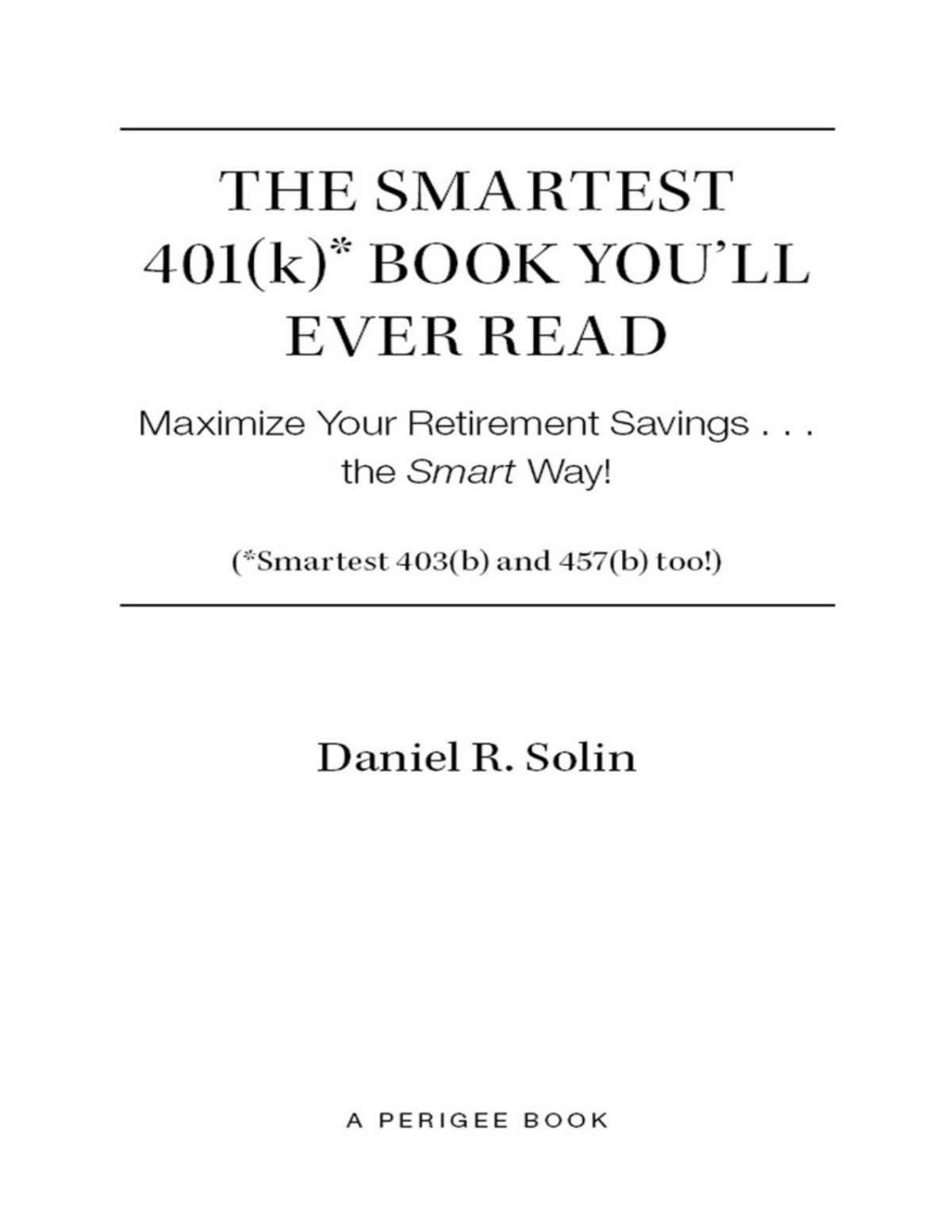 Smartest 401k Book Youll Ever Read Daniel R Solin