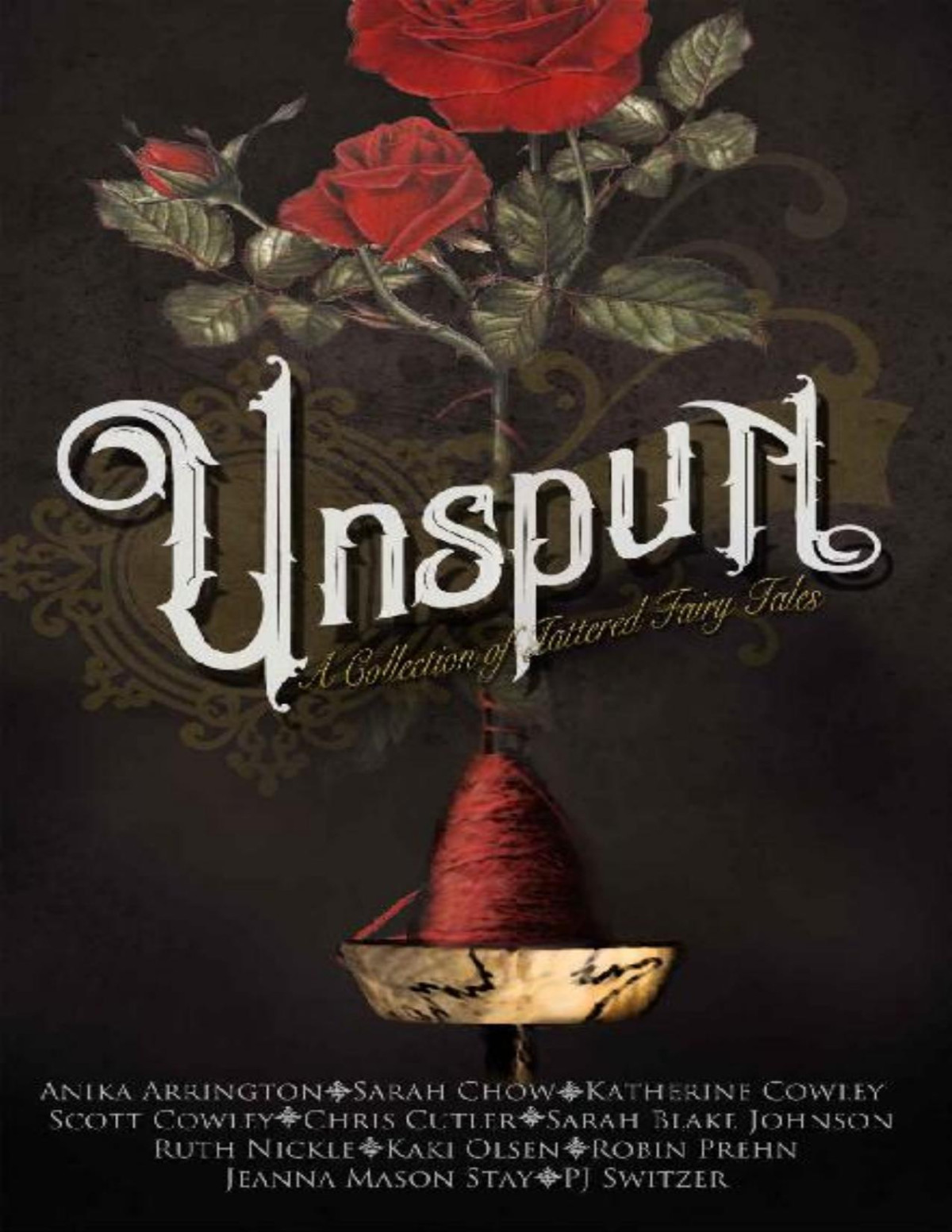 Unspun A Collection Of Tattered Fairy Tales Chris Cutler Ruth Nickle