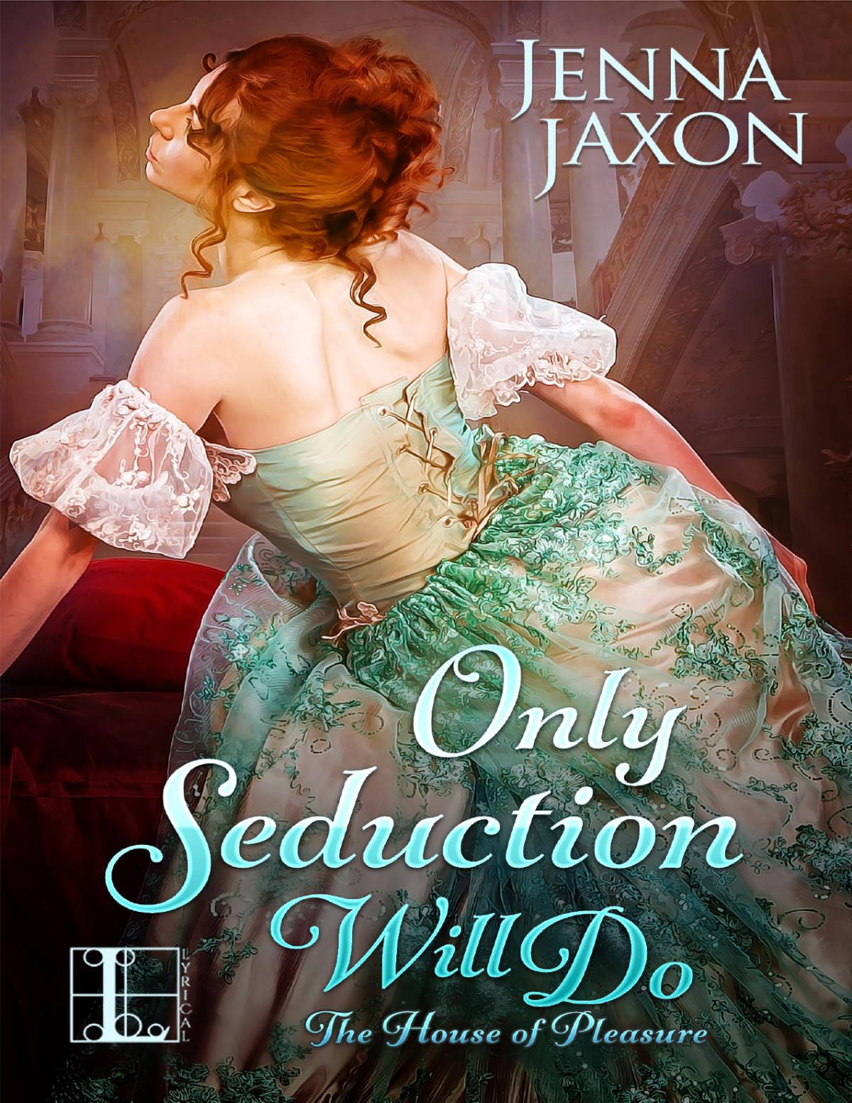 Only Seduction Will Do Jenna Jaxon