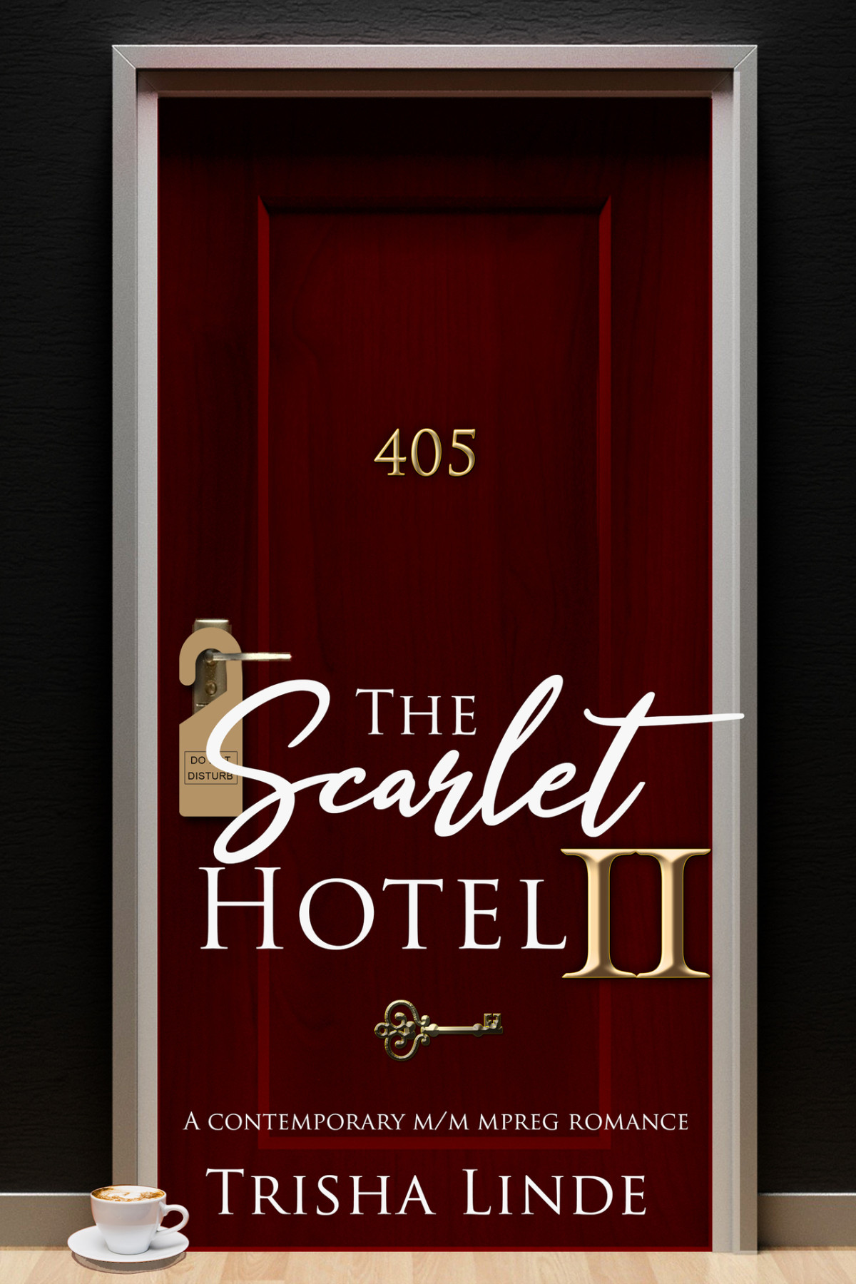 Room 405 The Scarlet Hotel 13 A Contemporary Mm Mpreg Romance Trisha Linde