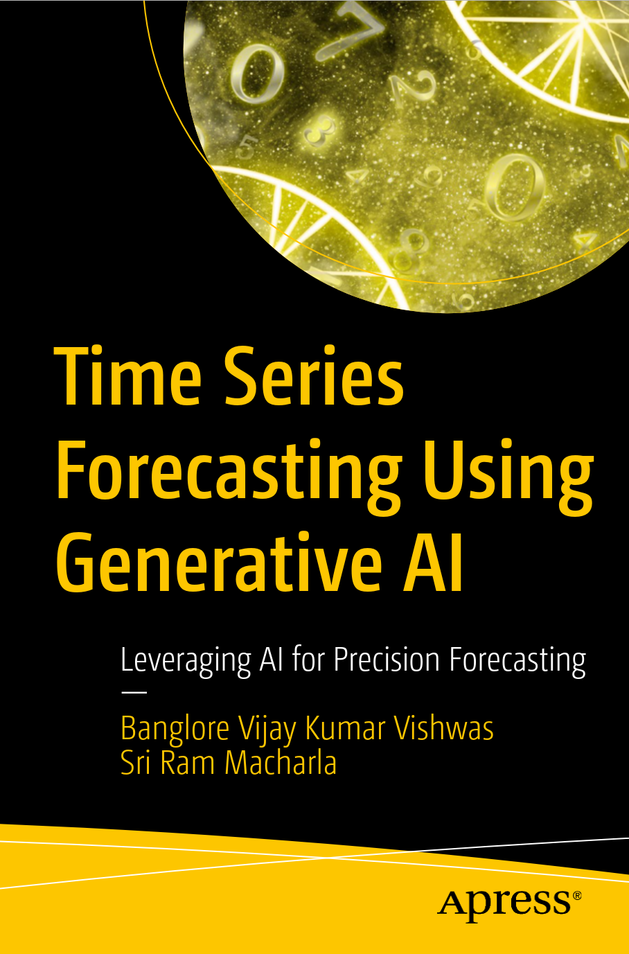 Time Series Forecasting Using Generative Ai Leveraging Ai For Precision Forecasting 1st Edition Banglore Vijay Kumar Vishwas