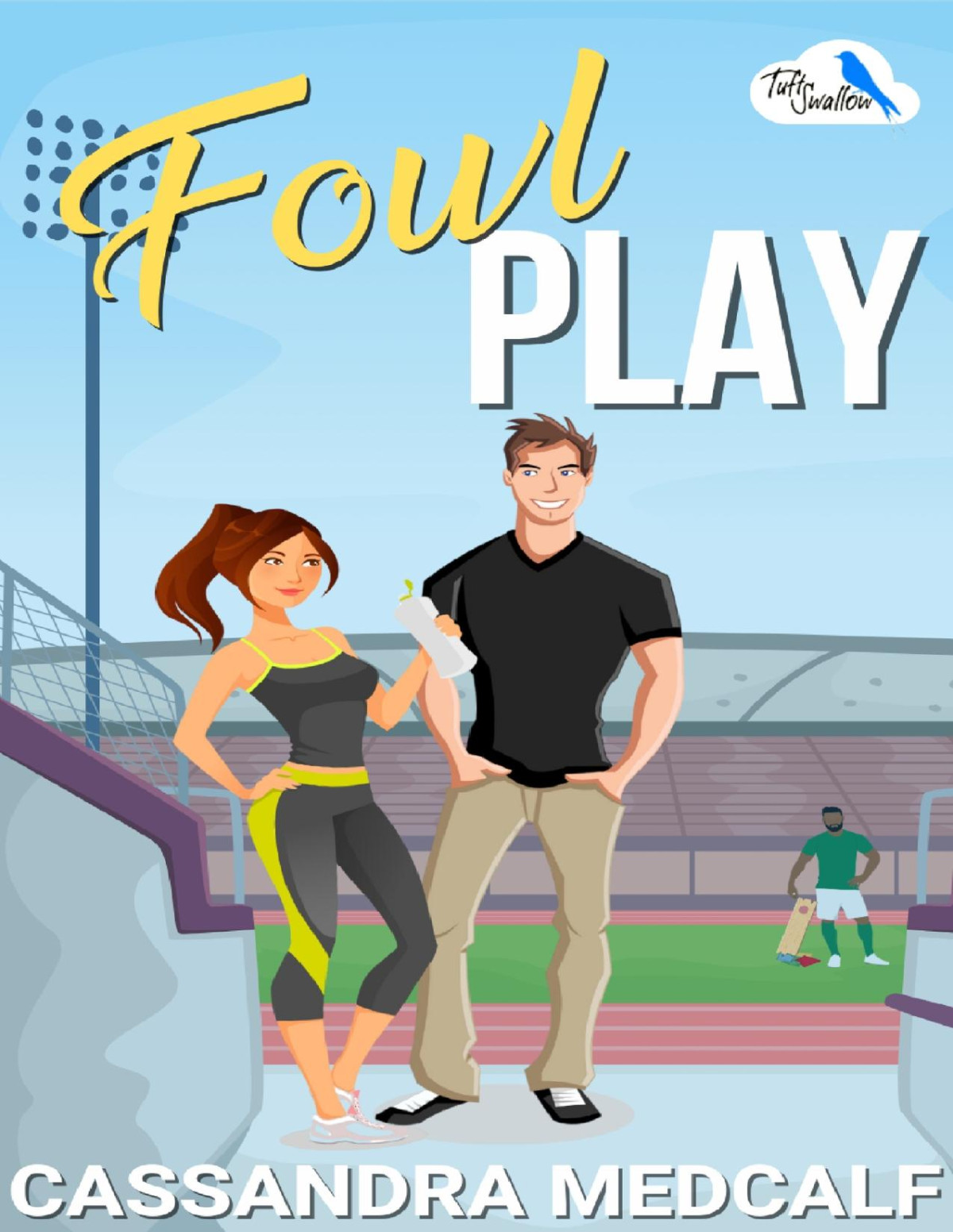 Fowl Play A Small Town Sports Romance Cassandra Medcalf