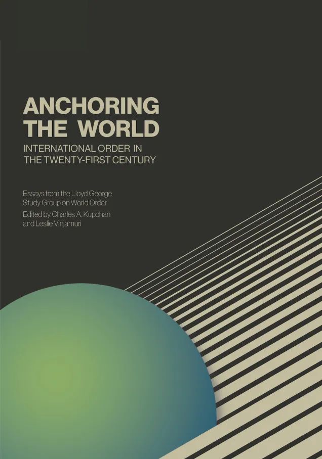 Anchoring The World International Order In The Twentyfirst Century 1st Edition Charles A Kupchan