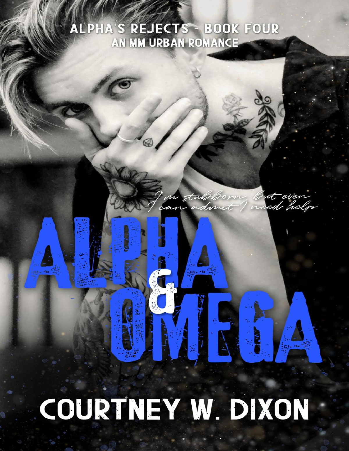 Alpha Omega An Mm Urban Romance Alphas Rejects Book 4 Courtney W Dixon