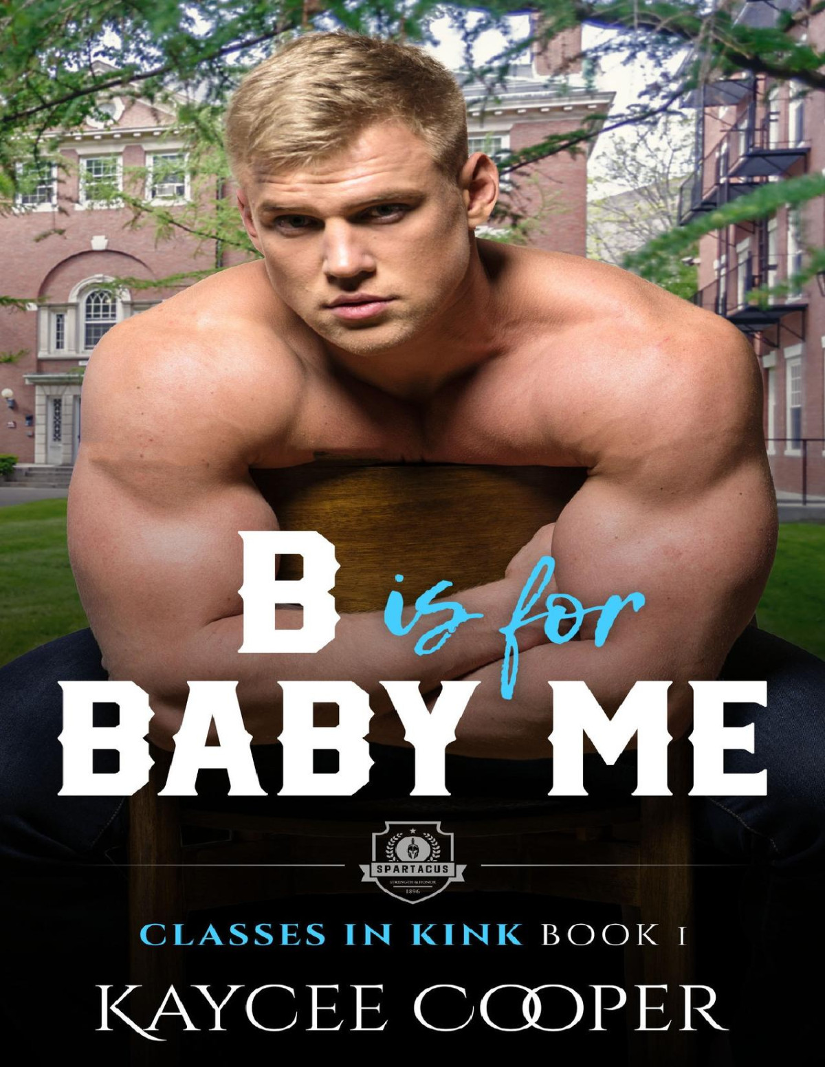 B Is For Baby Me Mm College Romance Classes In Kink Book 1 Kaycee Cooper