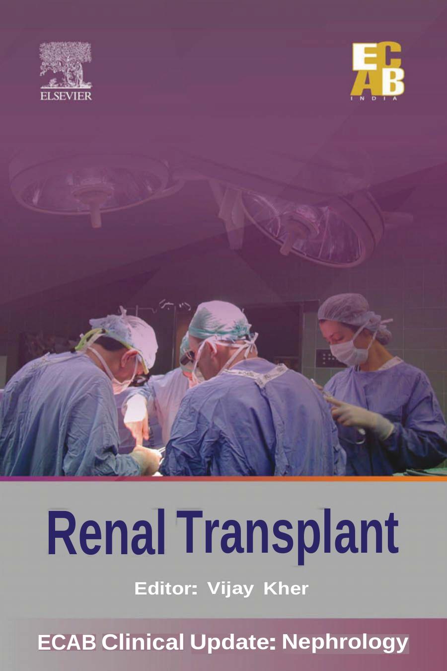 Renal Transplant Ecab Jan 10 20138131224120elsevier Indiapdf Rajesh K Ahlawat Sudarshan Ballal Sandeep Guleria Bharat V Shah Manoj Kr Singhal