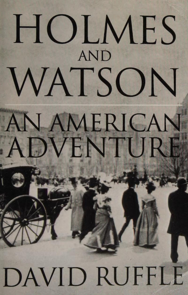 Holmes And Watson An American Adventure David Ruffle