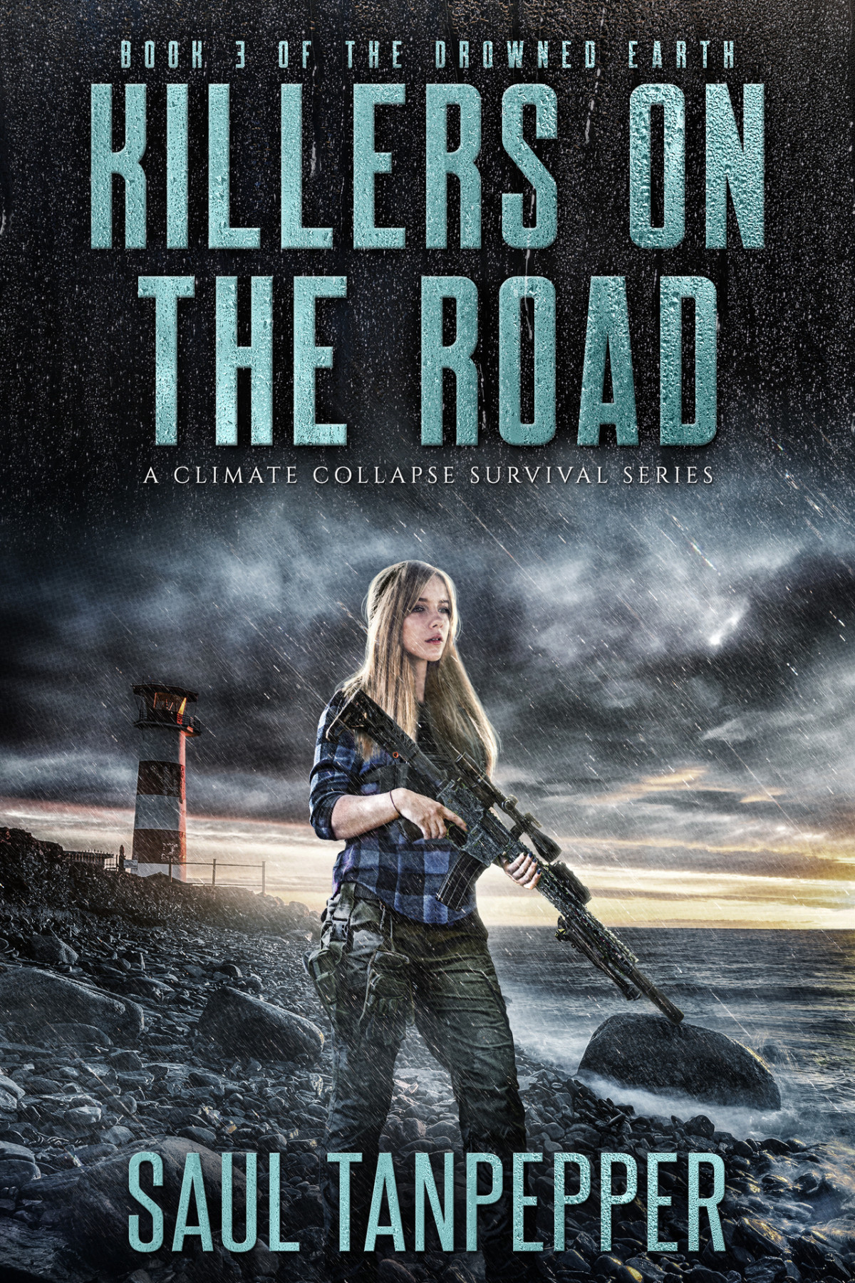 Killers On The Road A Disaster Survival Thriller Saul Tanpepper