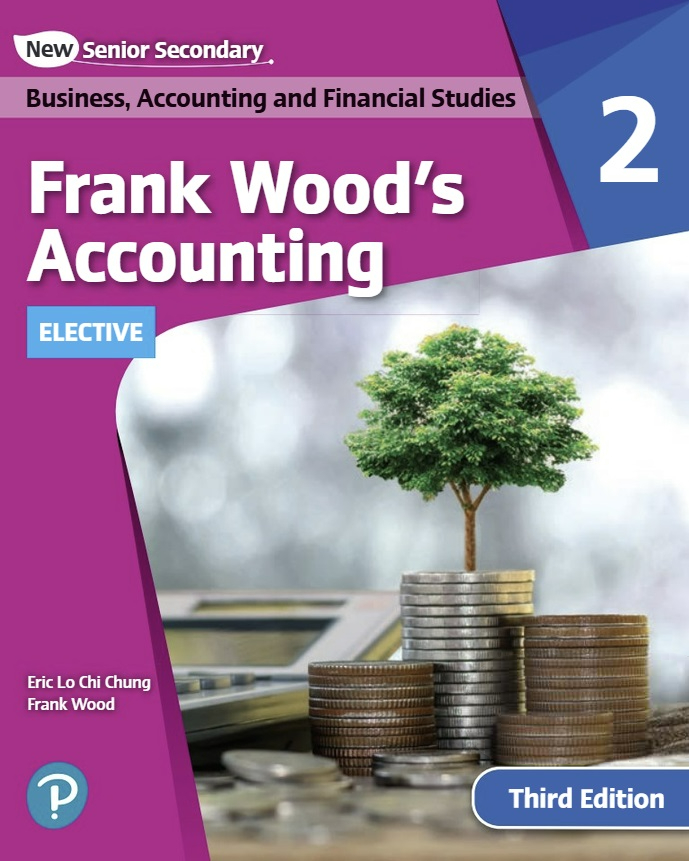 New Senior Secondary Business Accounting And Financial Studies Frank Woods Accounting 2 Elective 3rd Edition Frank Wood