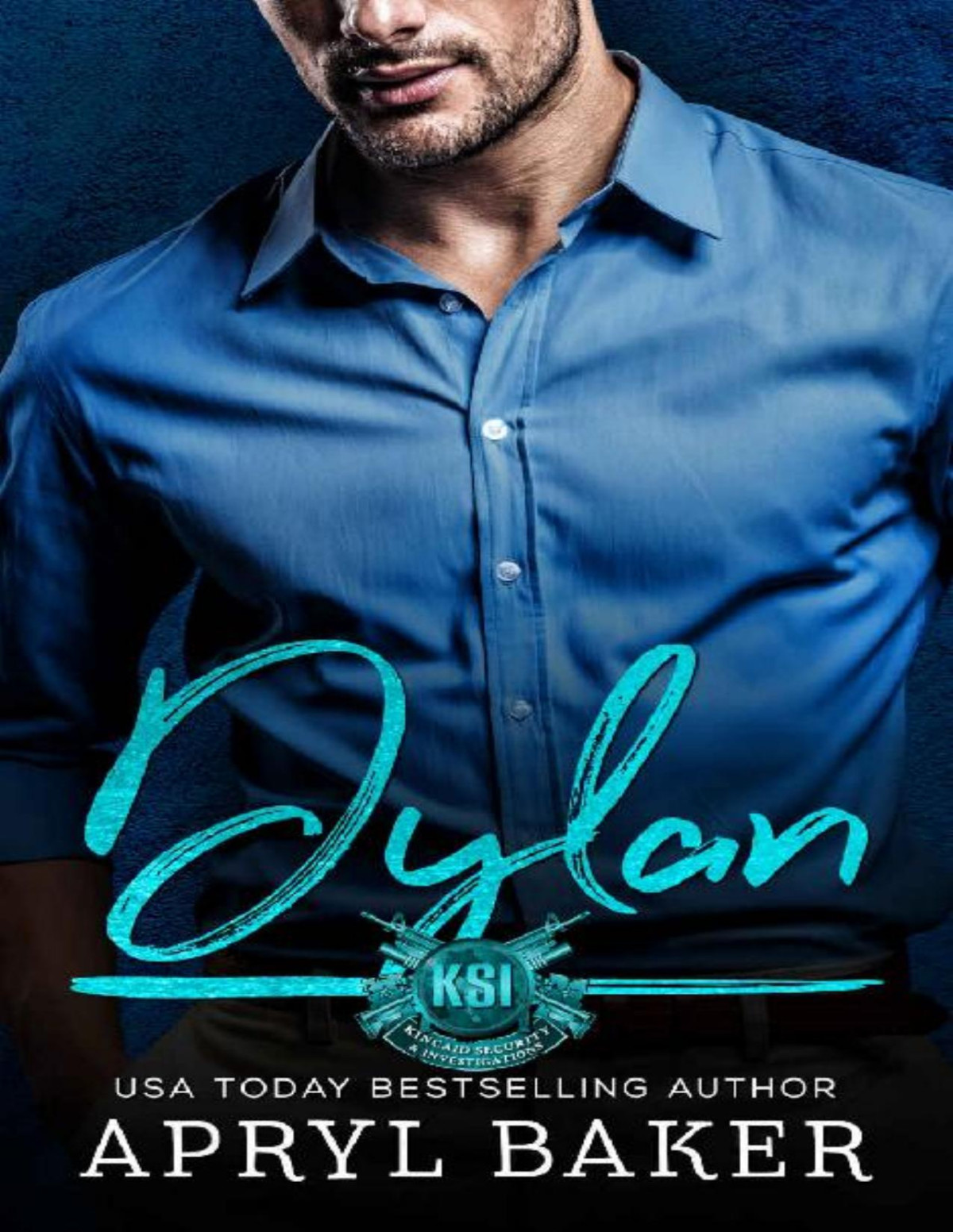 Dylan Kincaid Security Investigations Book 8 Apryl Baker