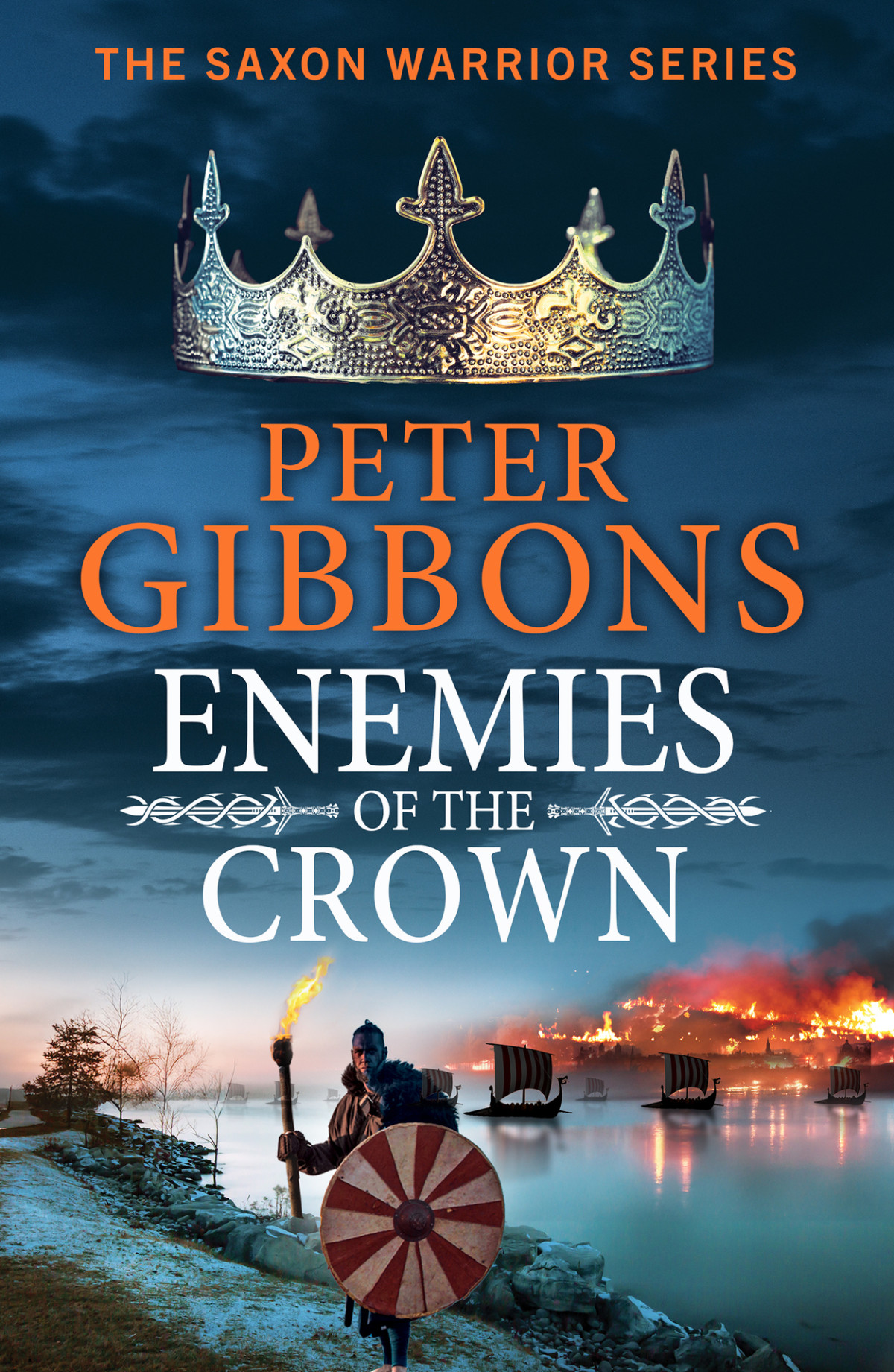 Enemies Of The Crown The Saxon Warrior Series Peter Gibbons
