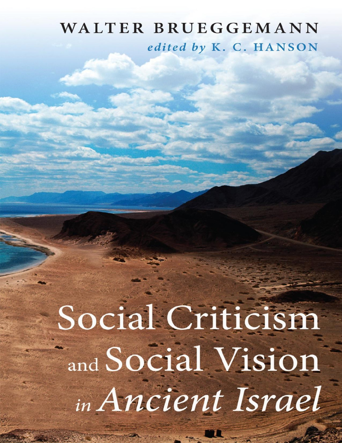 Social Criticism And Social Vision In Ancient Israel Brueggemann