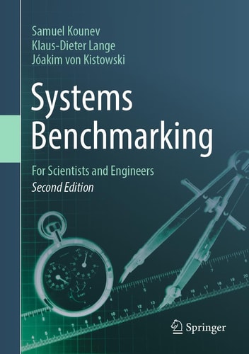 Systems Benchmarking For Scientists And Engineers 2nd Edition Samuel Kounev