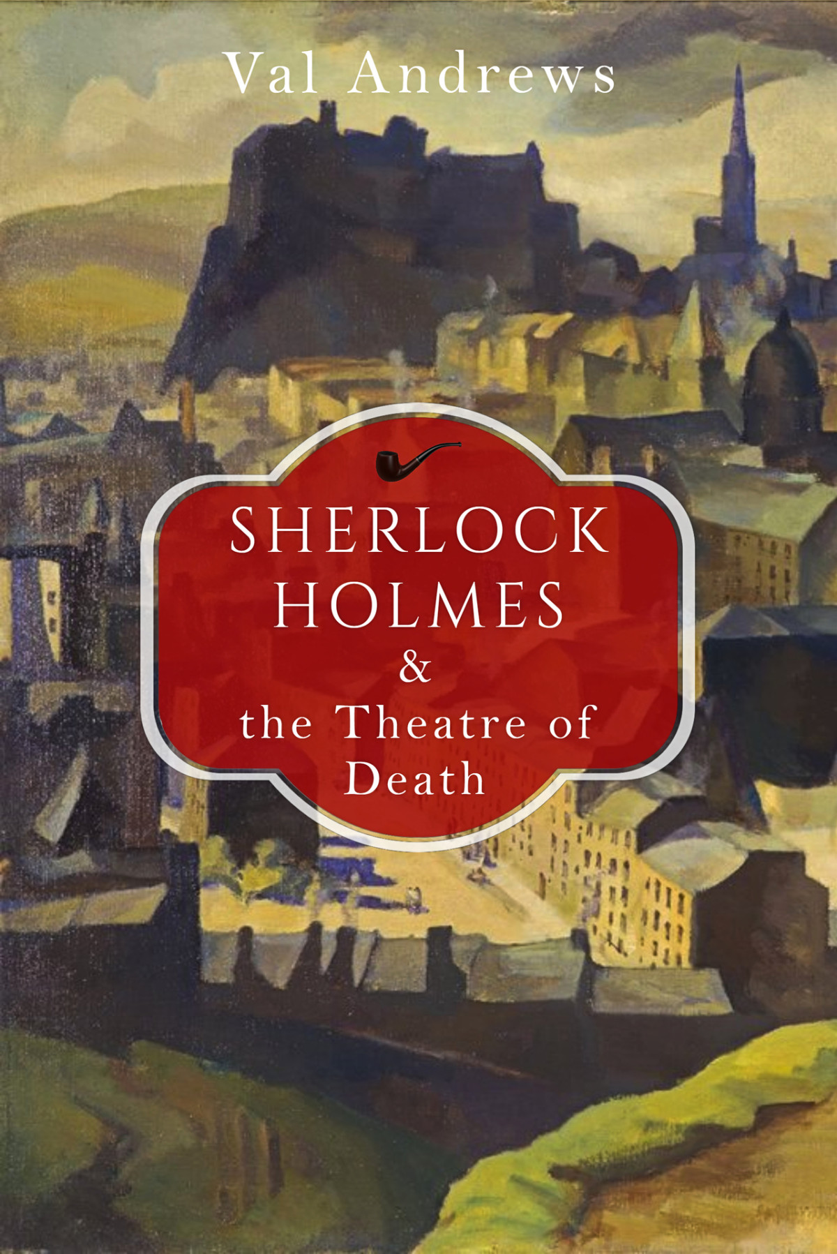 Sherlock Holmes And The Theatre Of Death The Sherlock Mysteries Book 11 Andrews
