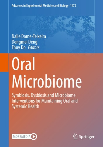 Oral Microbiome Symbiosis Dysbiosis And Microbiome Interventions For Maintaining Oral And Systemic Health 1st Edition Naile Dameteixeira