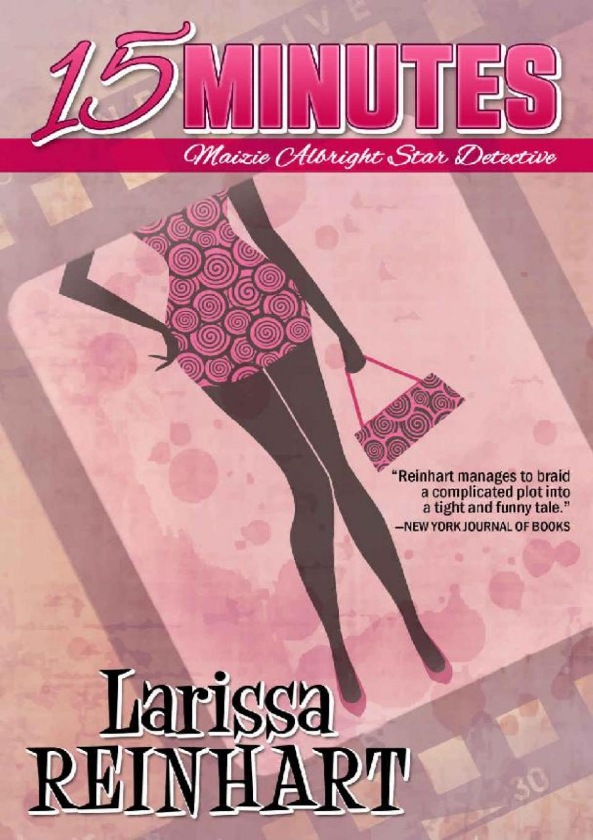 15 Minutes Larissa Reinhart