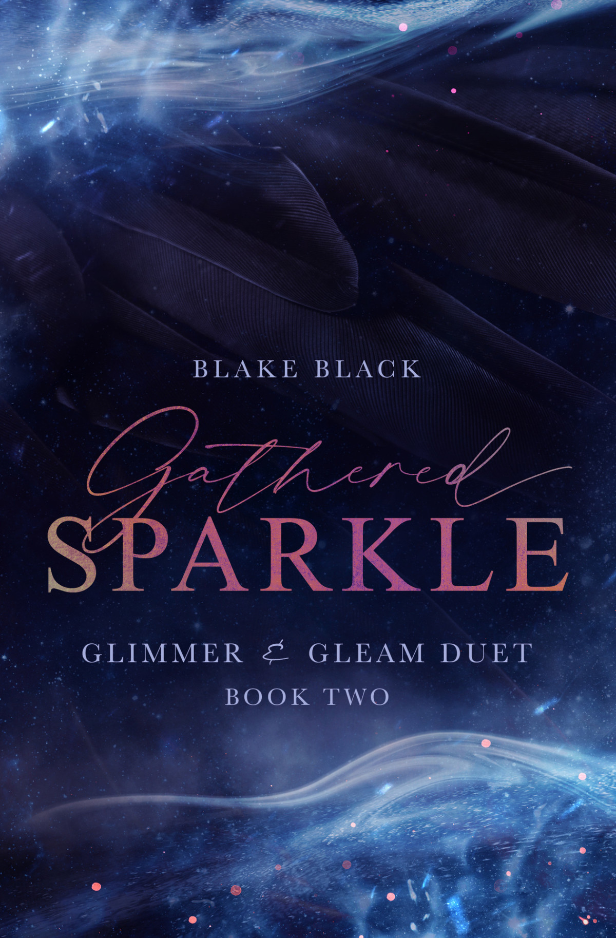 Gathered Sparkle 1st Ebook Ed Blake Black
