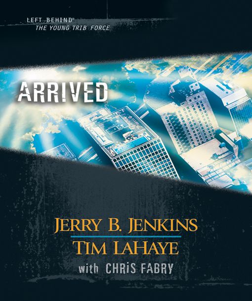 Arrived Left Behind The Kids Collection Book 12 Tim Lahaye Jerry B Jenkins