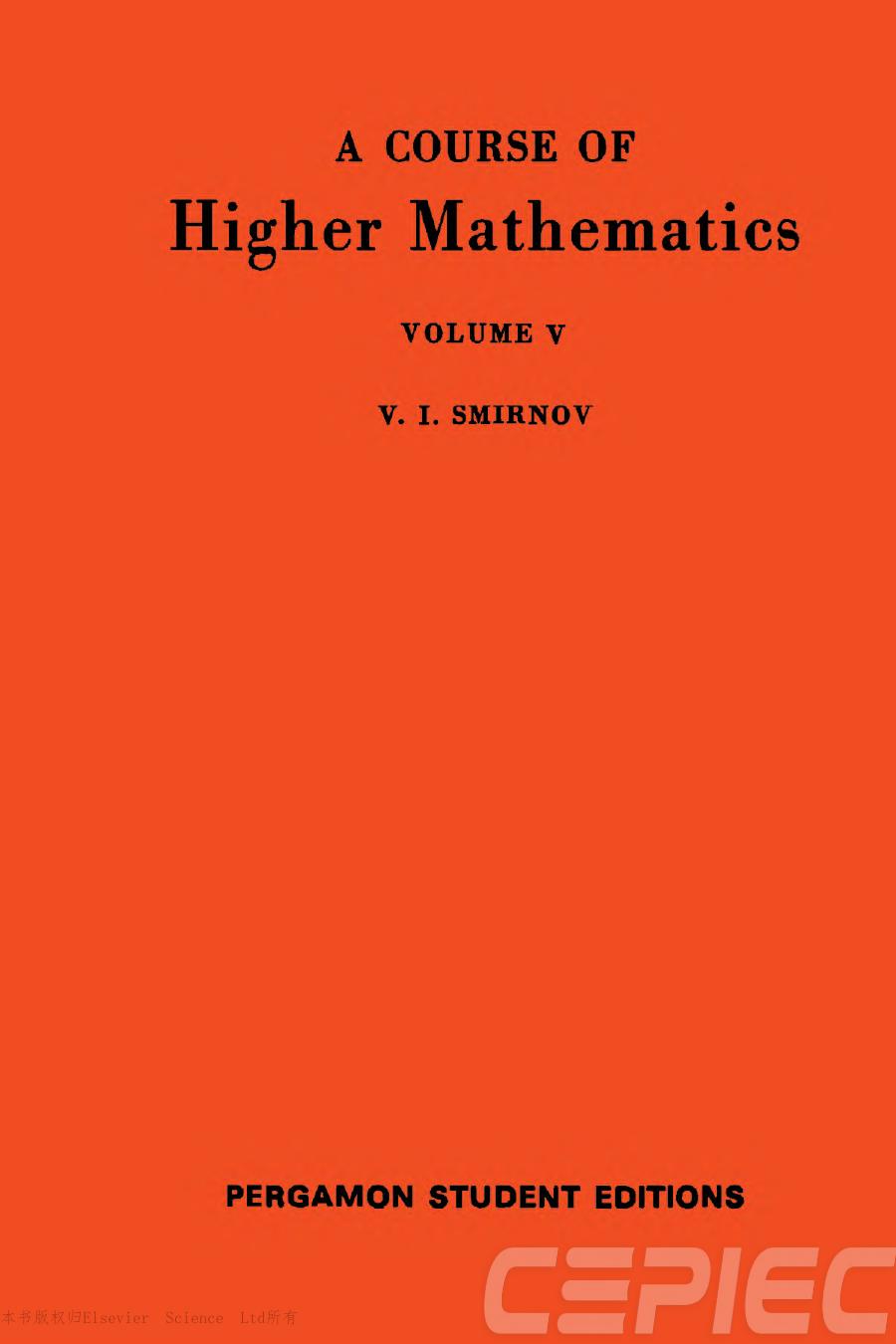 A Course Of Higher Mathematics International Series Of Monographs In Pure And Applied Mathematics Volume 62 A Course Of Higher Mathematics V Integration And Functional Analysisdetailed Contents V I Smirnov