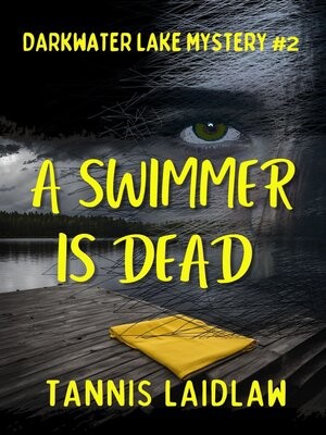 A Swimmer Is Dead Tannis Laidlaw